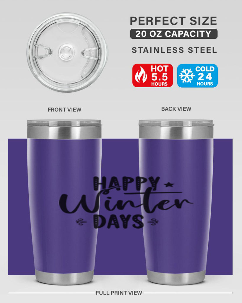 Happy Winter Days 124#- winter- Tumbler