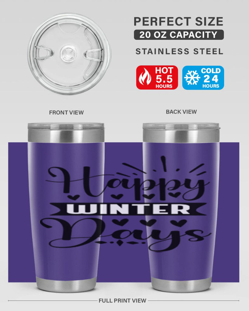 Happy Winter Days 125#- winter- Tumbler