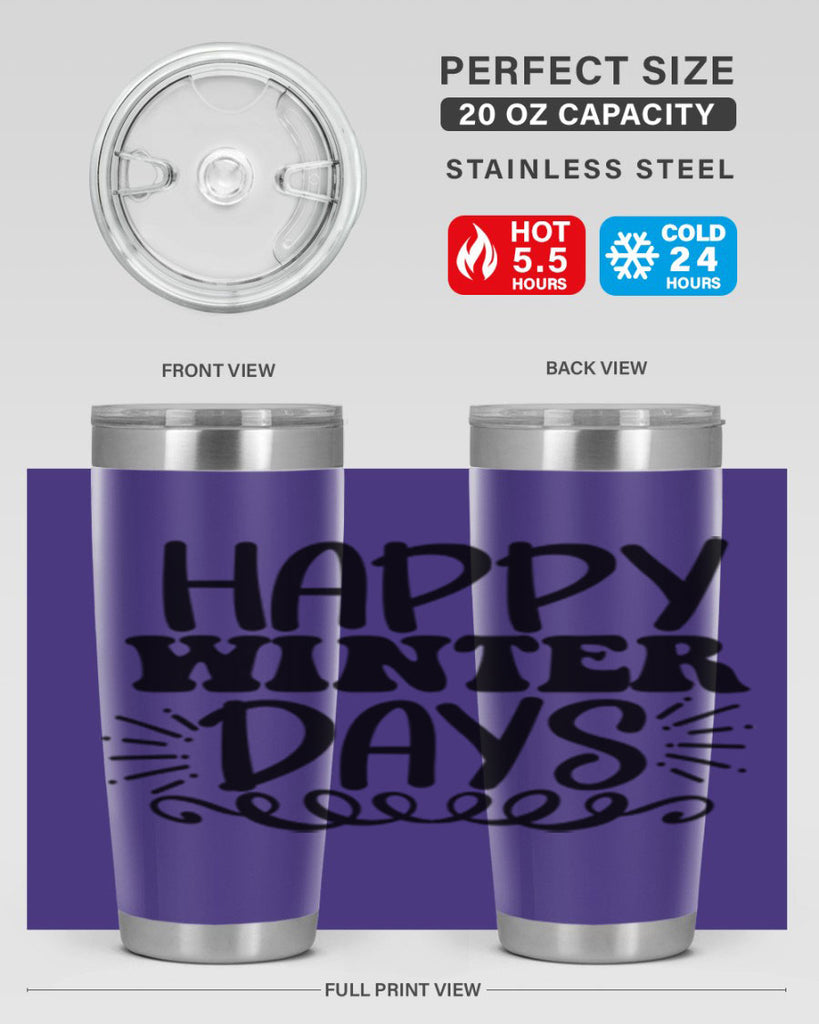 Happy Winter Days 126#- winter- Tumbler