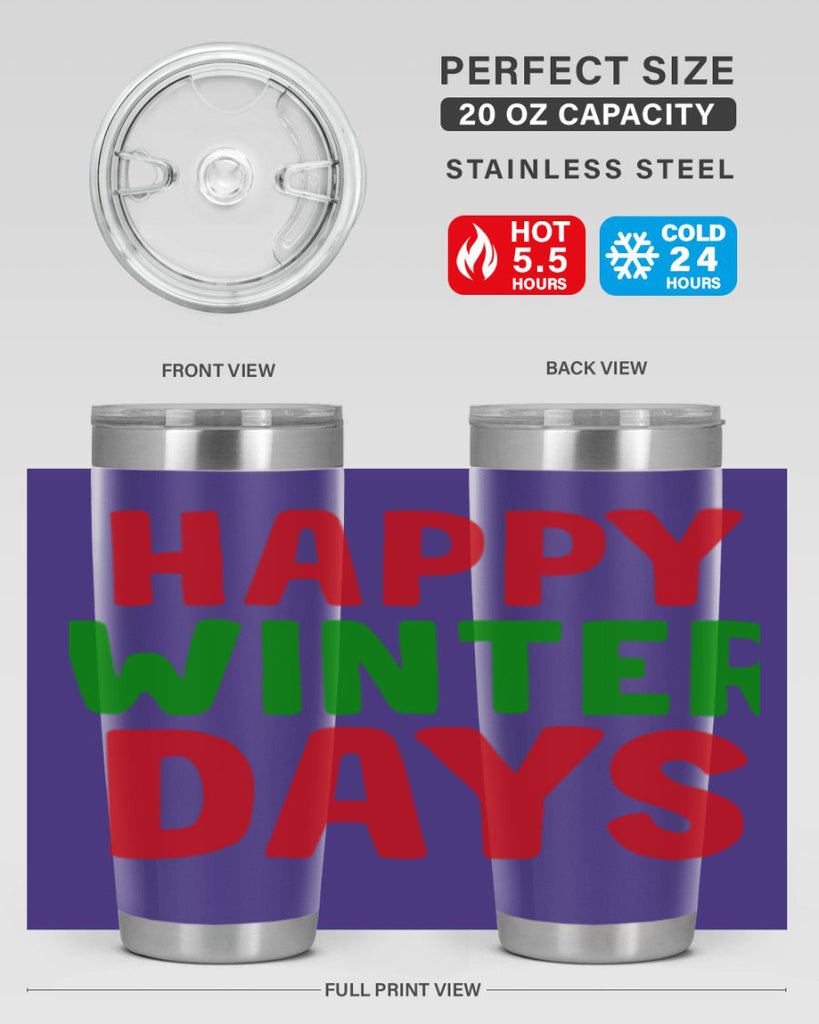 Happy Winter Days 127#- winter- Tumbler