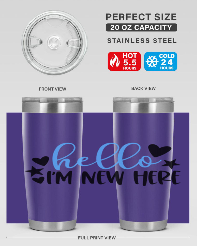 Hello Im New Here Style 93#- baby- tumbler