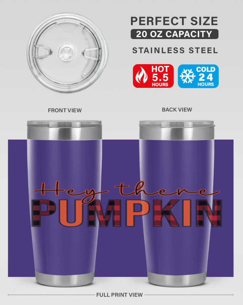 Hey there pumpkin 306#- fall- Tumbler