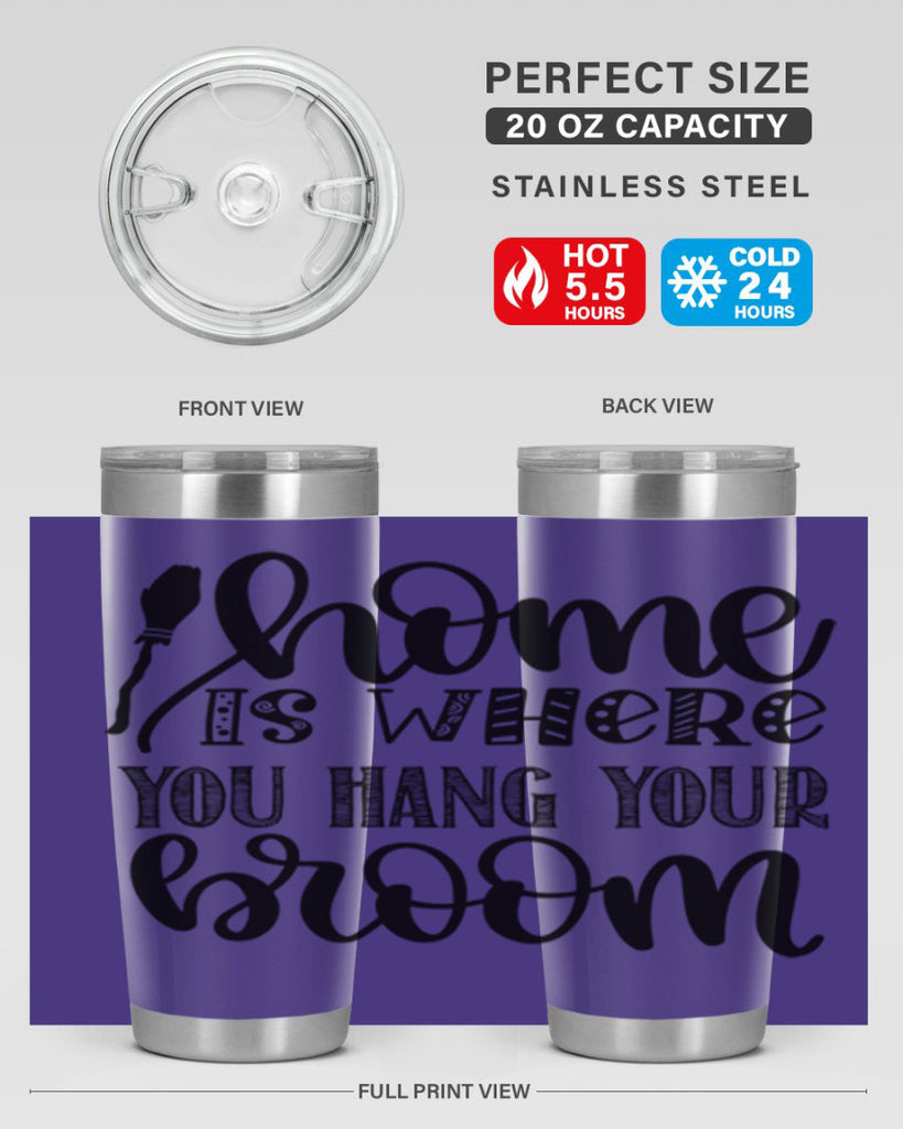 Home Is Where You Hang Your Broom 315#- fall- Tumbler
