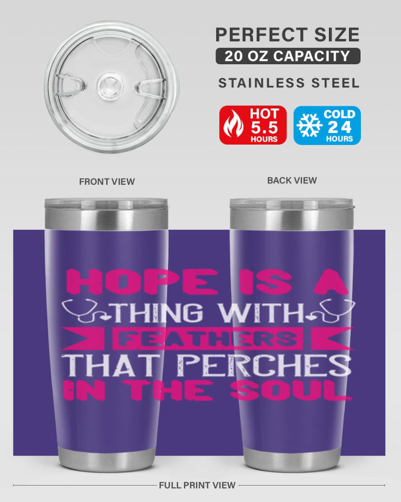 Hope is a thing with feathers that perches in the soul Style 322#- nurse- tumbler