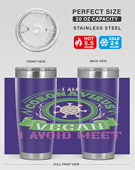 I Am Coronavirus Vegan I Avoid Meet Style 38#- corona virus- Tumbler