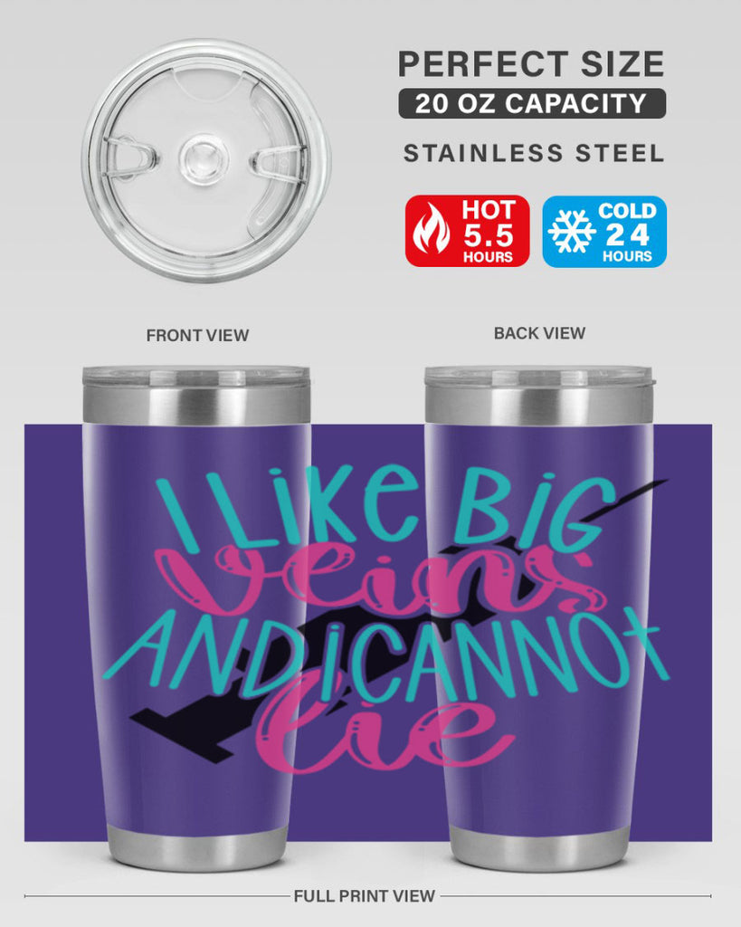 I Like Big Veins And I Can Not Lie Style Style 175#- nurse- tumbler