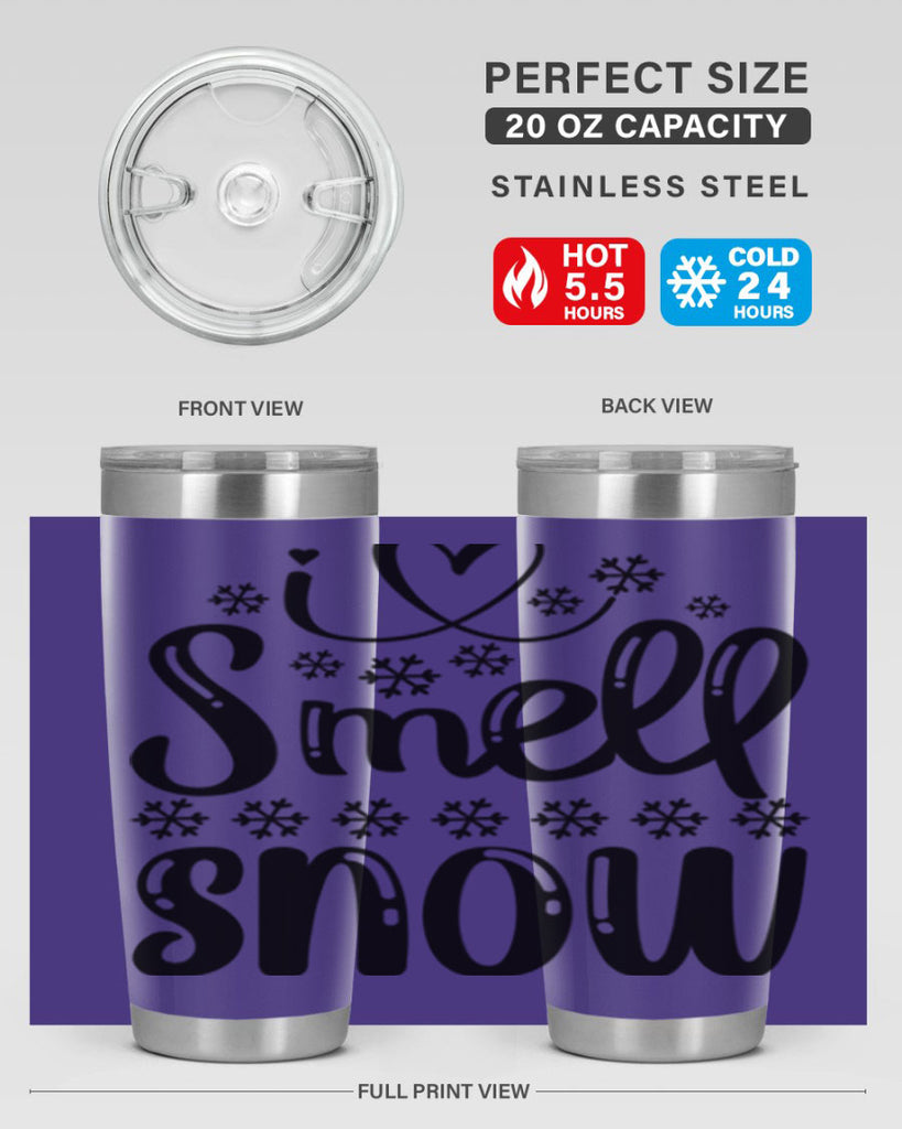 I Smell Snow 248#- winter- Tumbler