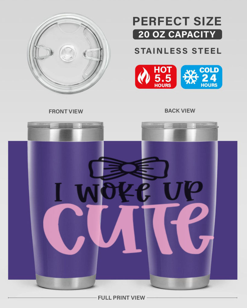 I Woke Up Cupe Style 84#- baby- tumbler