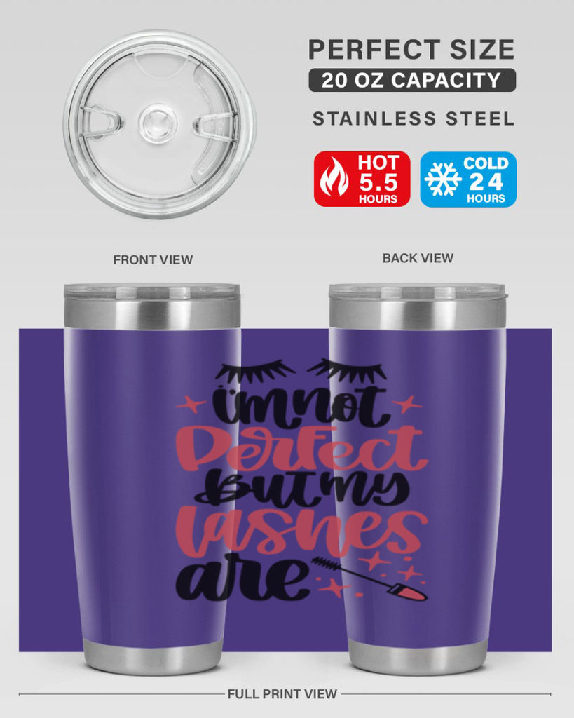 I∩m Not Perfect But My Lashes Are Style 78#- make up- Tumbler