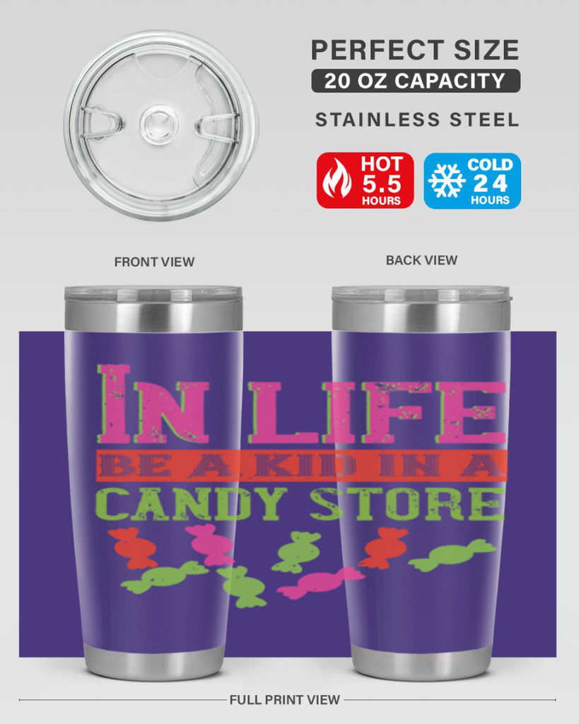 In life be a kid in a candy store Style 30#- baby- Tumbler