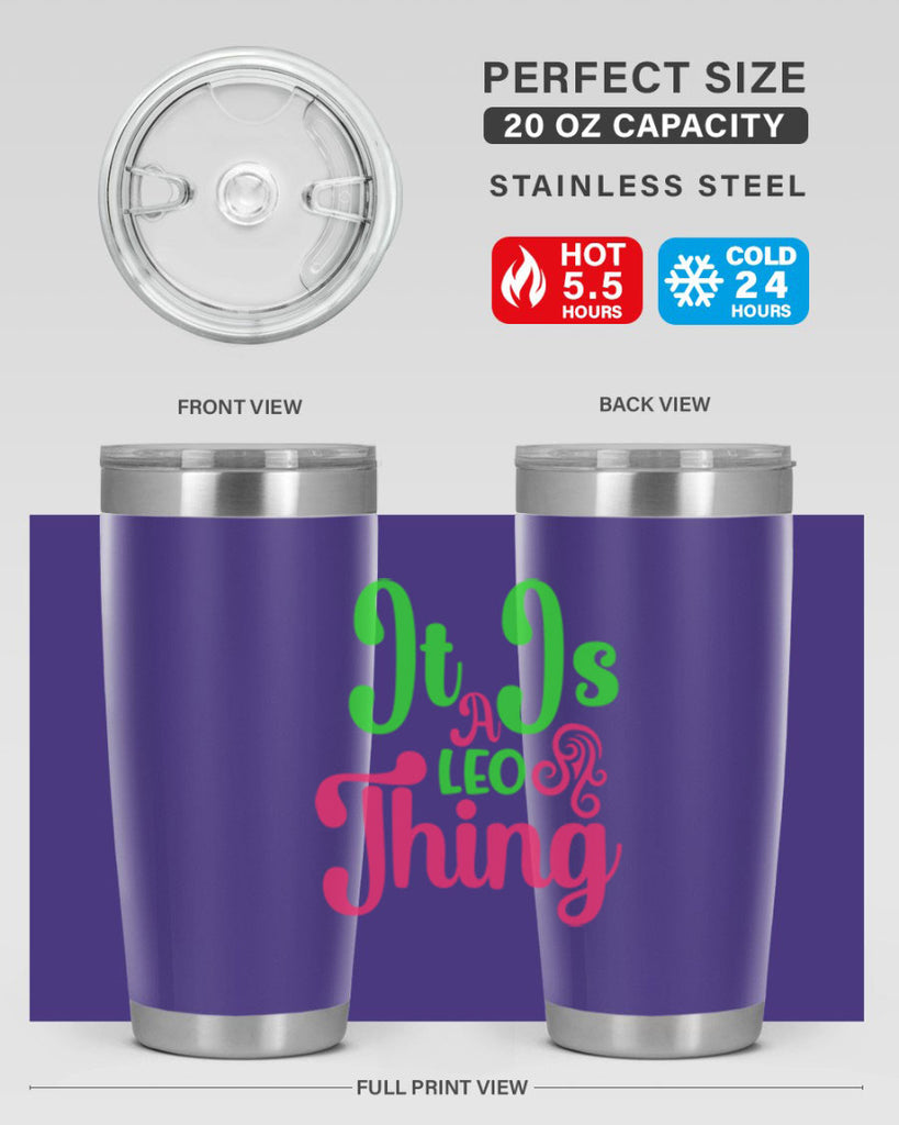 It is a leo thing 255#- zodiac- Tumbler
