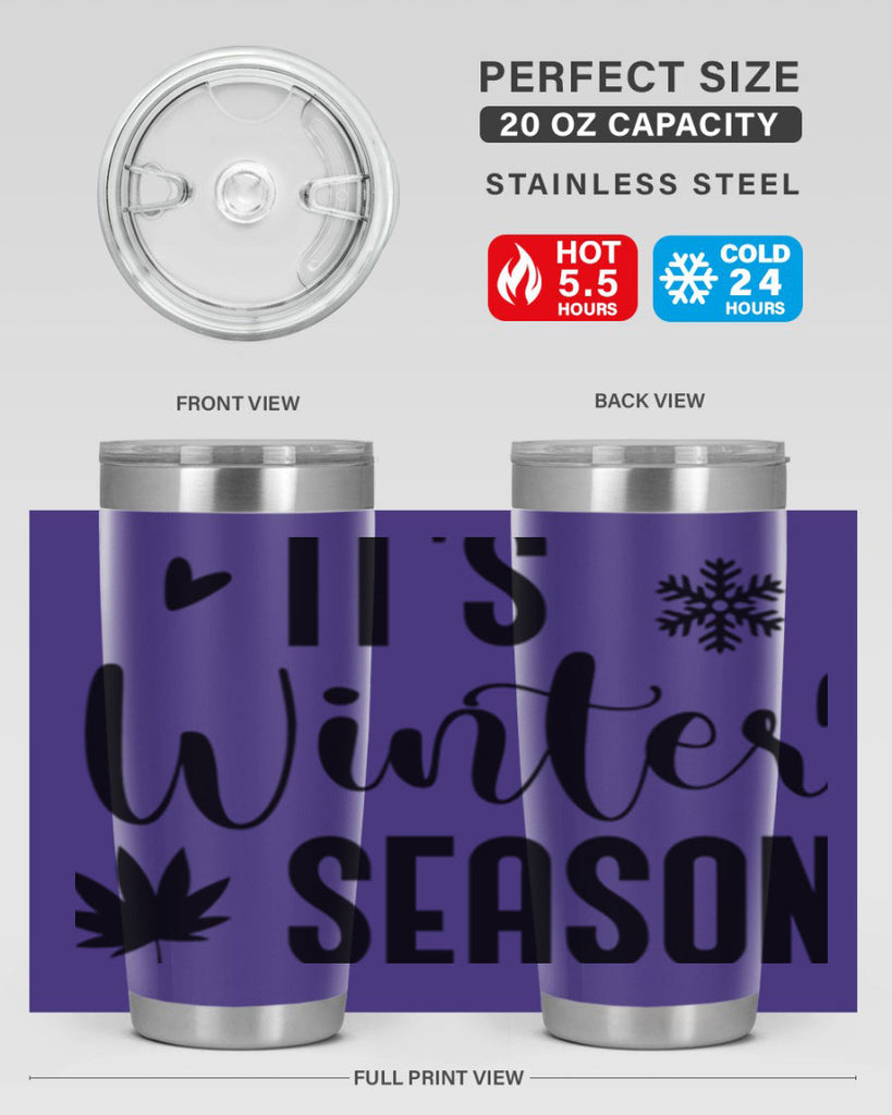 Its Winter Season262#- winter- Tumbler