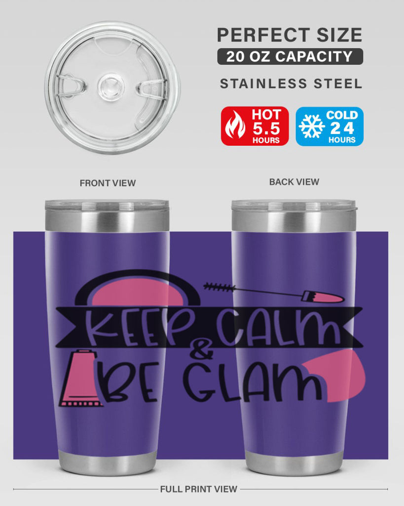 Keep Calm Be Glam Style 75#- make up- Tumbler
