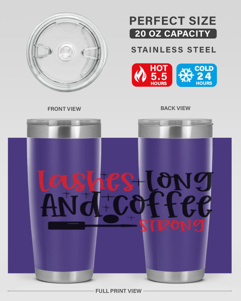 Lashes Long And Coffee Strong Style 232#- make up- Tumbler