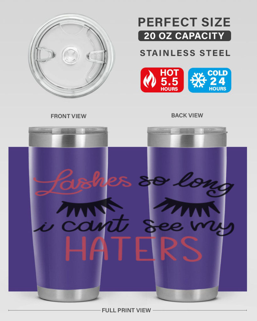 Lashes so Long I Cant See my Haters Style 64#- make up- Tumbler