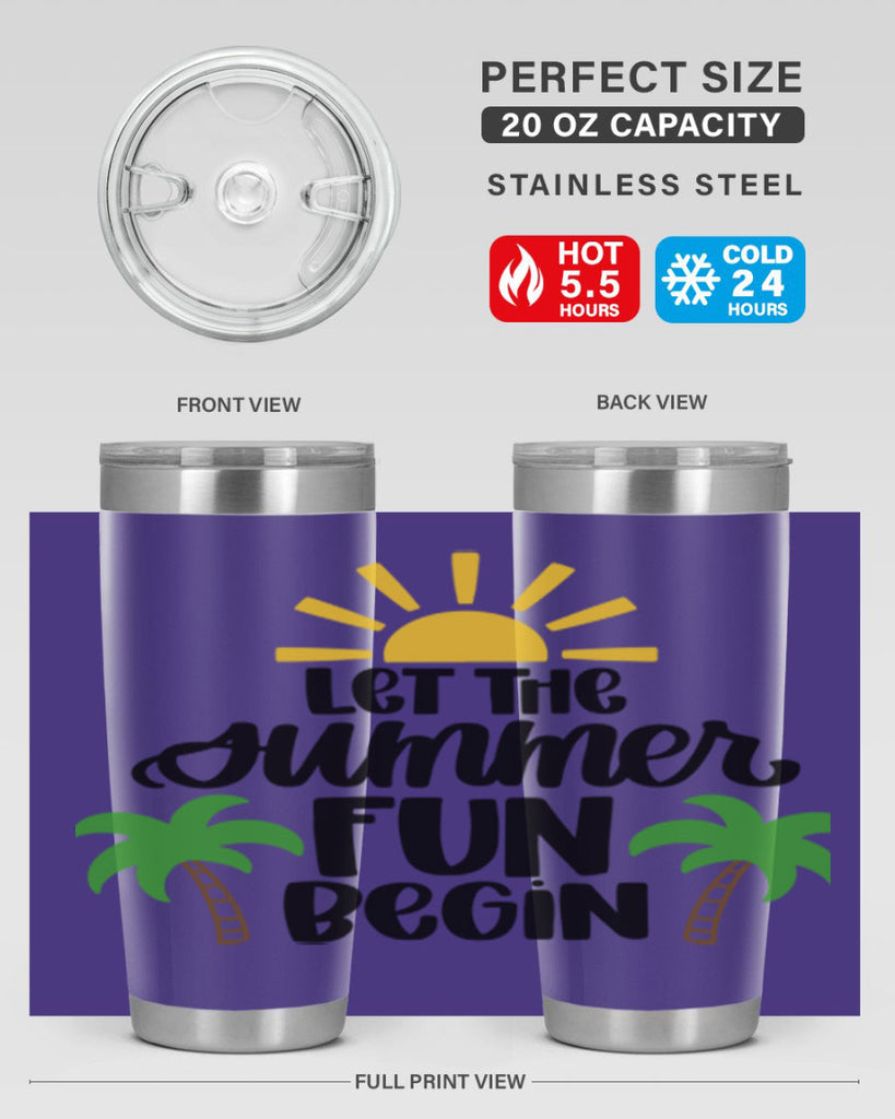 Let The Summer Fun Begin Style 35#- summer- Tumbler