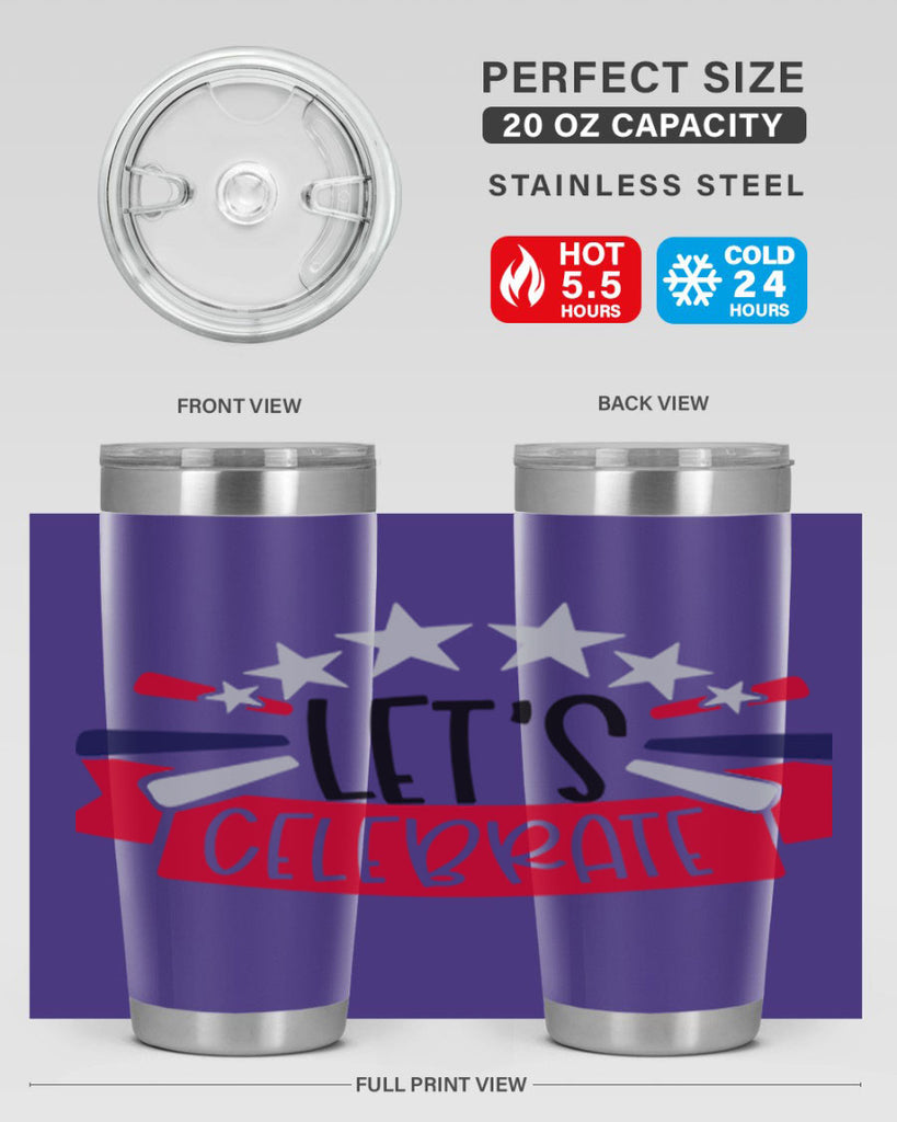 Lets Celebrate Style 160#- Fourt Of July- Tumbler