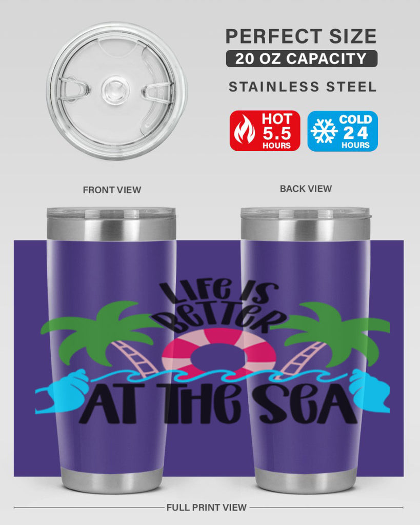 Life Is Better At The Sea Style 32#- summer- Tumbler