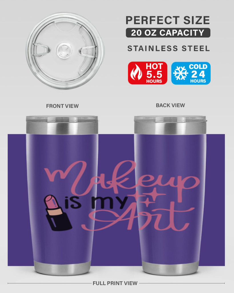 Makeup is my Art Style 47#- make up- Tumbler