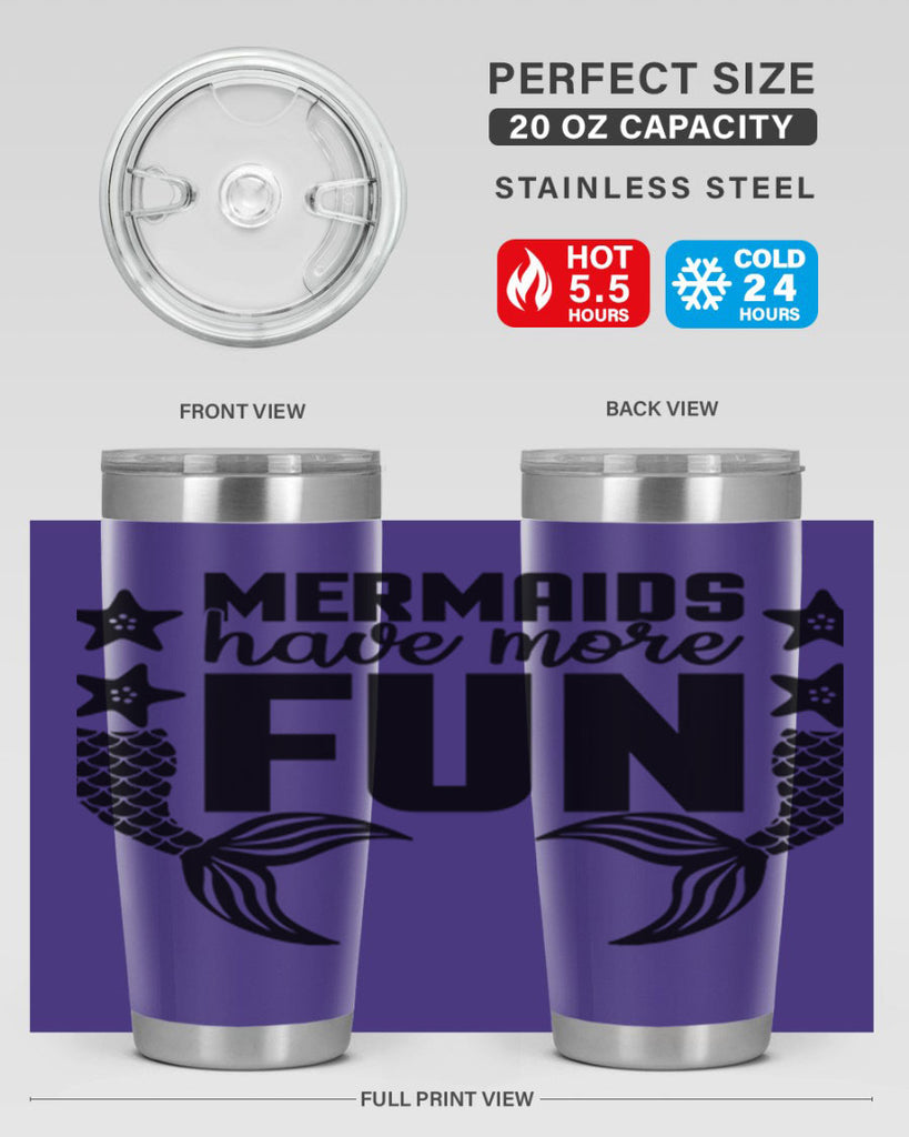 Mermaids have more fun 492#- mermaid- Tumbler