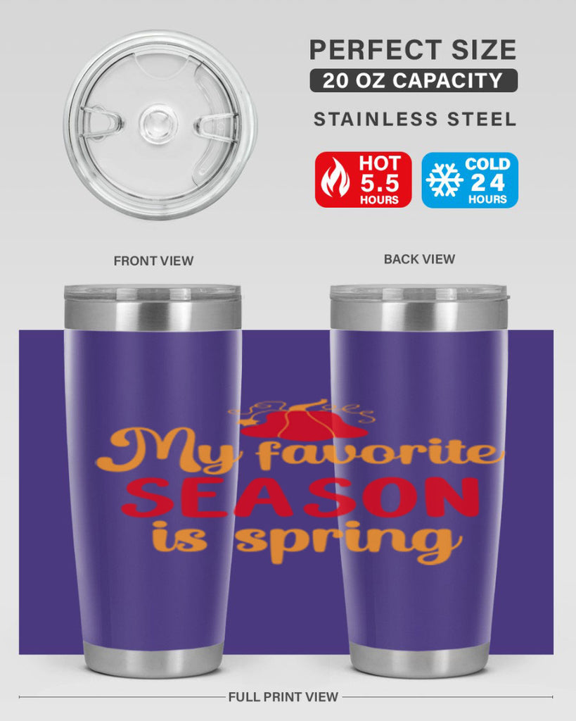 My favorite season is spring 343#- spring- Tumbler