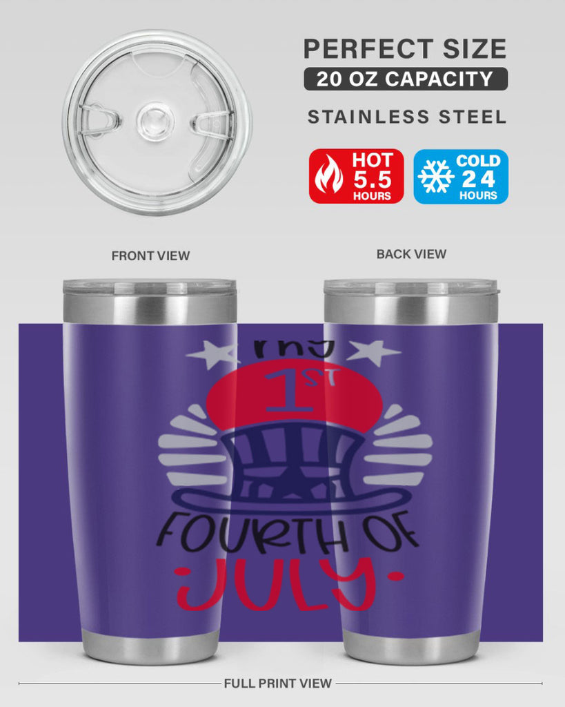 My st Fourth Of July Style 168#- Fourt Of July- Tumbler