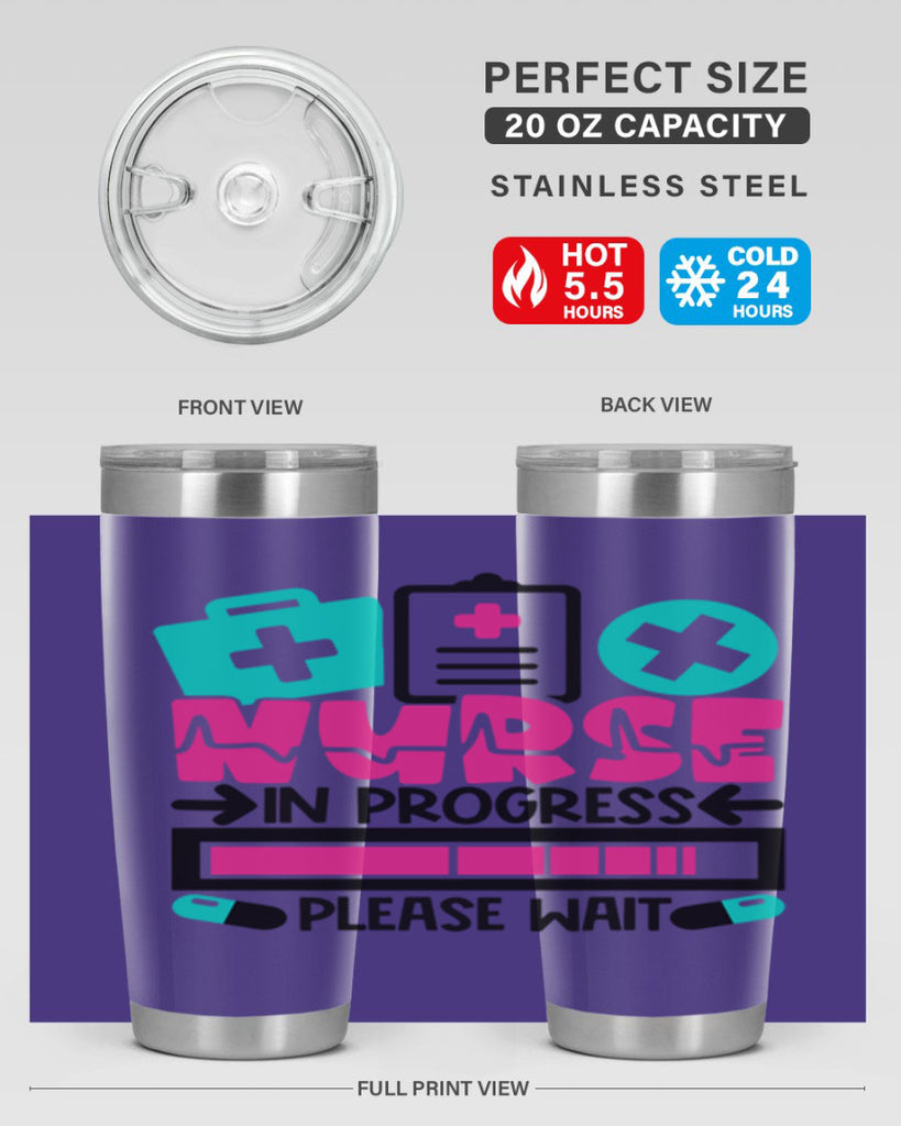 Nurse In Progress Please Wait Style Style 113#- nurse- tumbler
