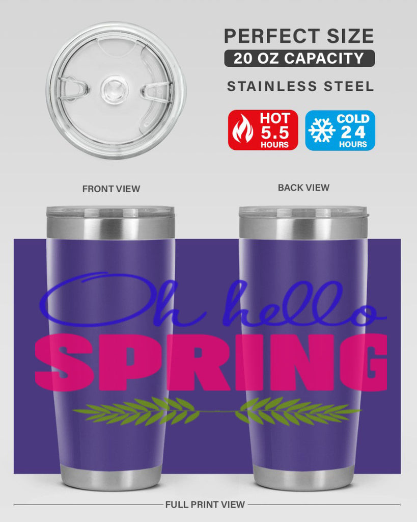 Oh Hello Spring 367#- spring- Tumbler