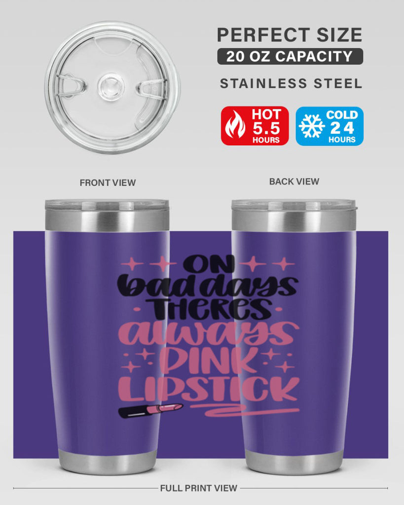 On Bad Days There∩s Always Pink Lipstick Style 33#- make up- Tumbler