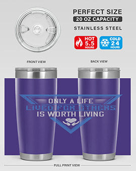 Only a life lived for others is worth living Style 39#- volunteer- Tumbler