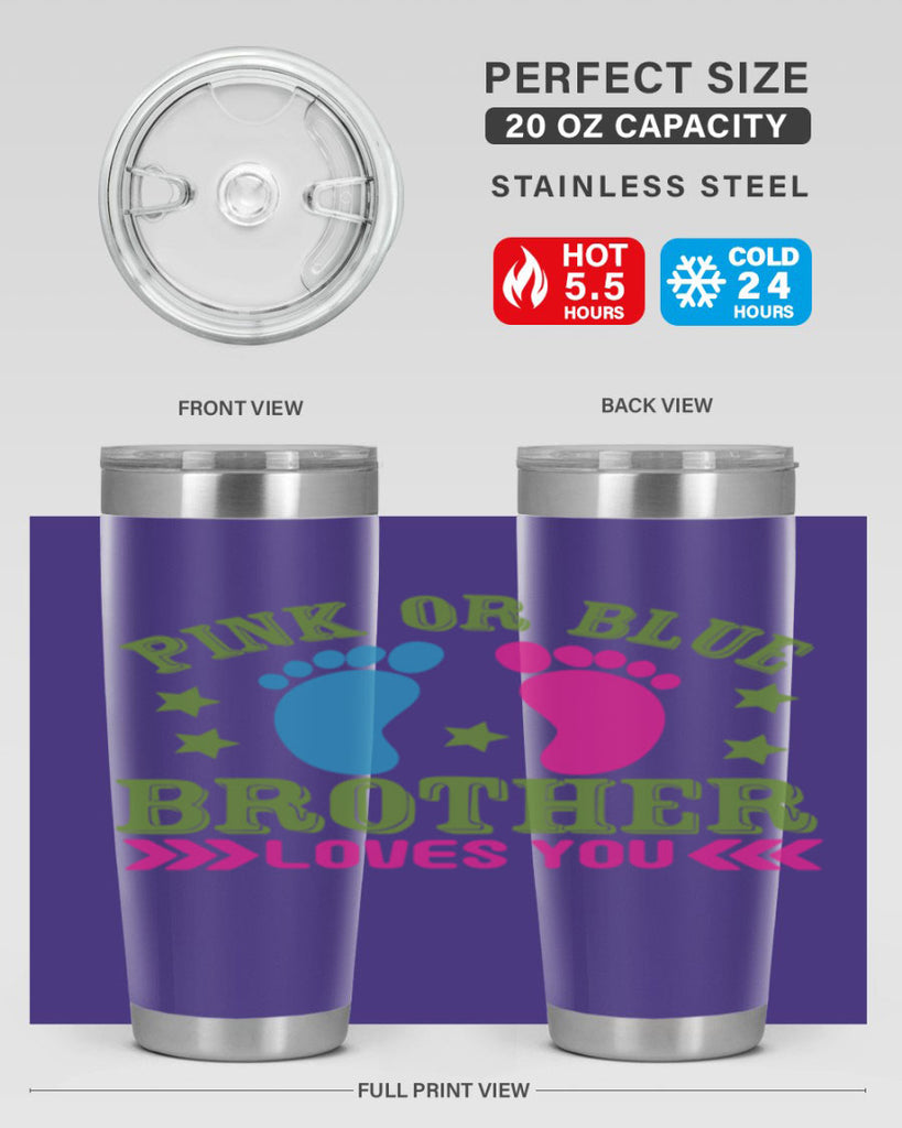 Pink or Blue Brother Loves You Style 181#- baby- tumbler