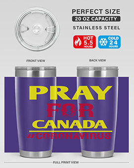 Pray For Canada Style 7#- corona virus- Tumbler