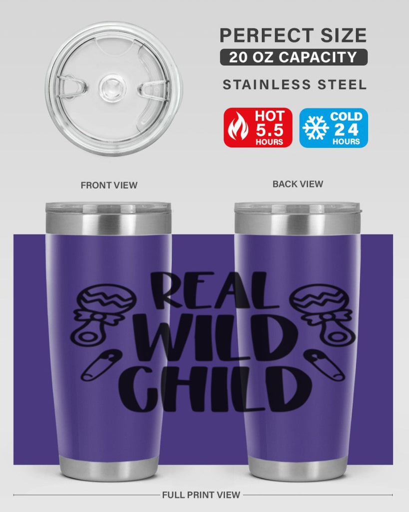 Real Wild Child Style 27#- baby- tumbler