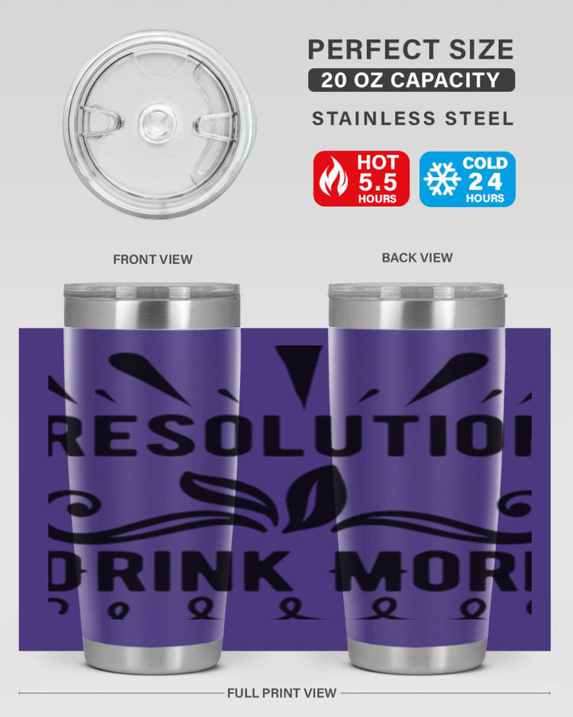 Resolution Drink More 348#- winter- Tumbler