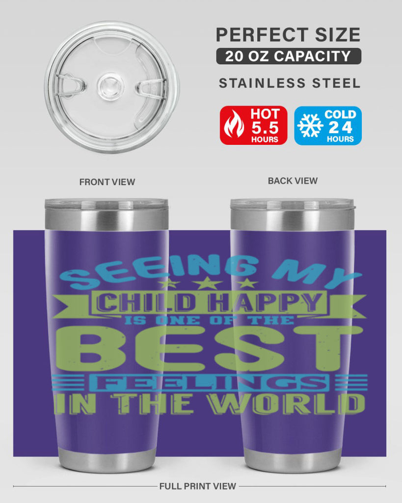 Seeing my child happy is the Best Feeling Style 175#- baby- tumbler
