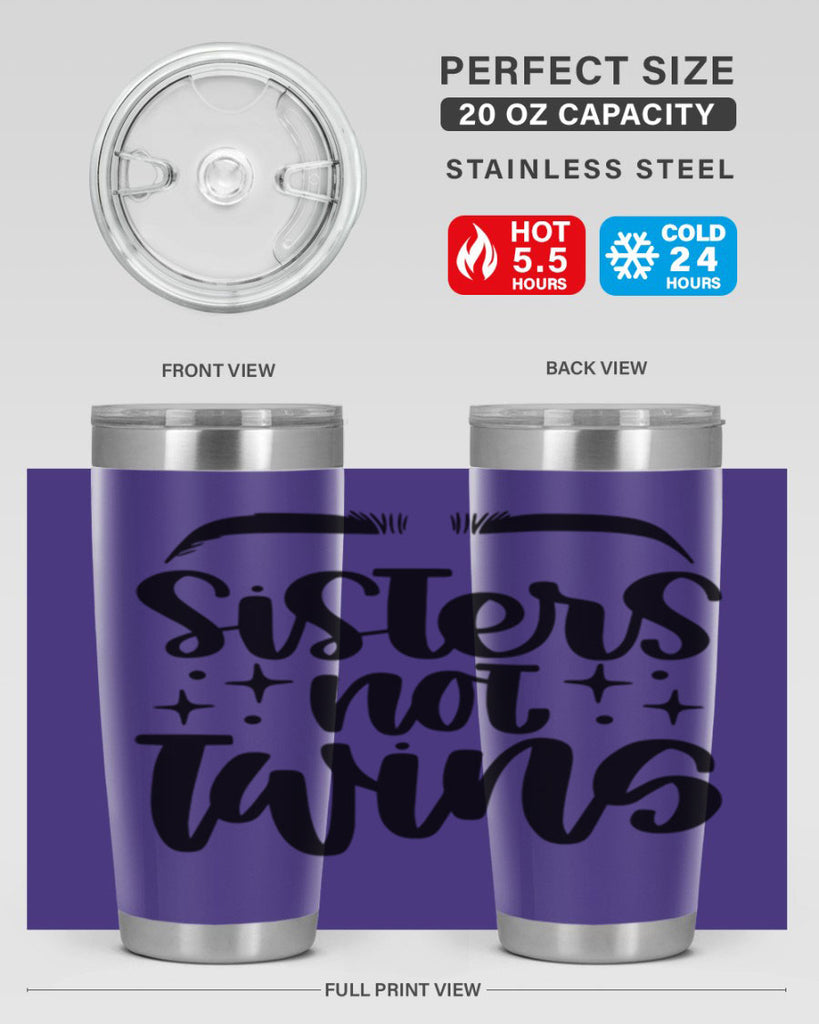 Sister Not Twins Style 23#- make up- Tumbler