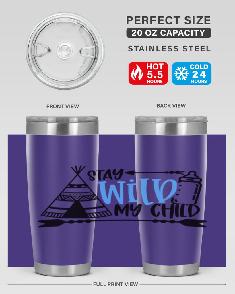Stay Wild My Child Style 24#- baby- tumbler