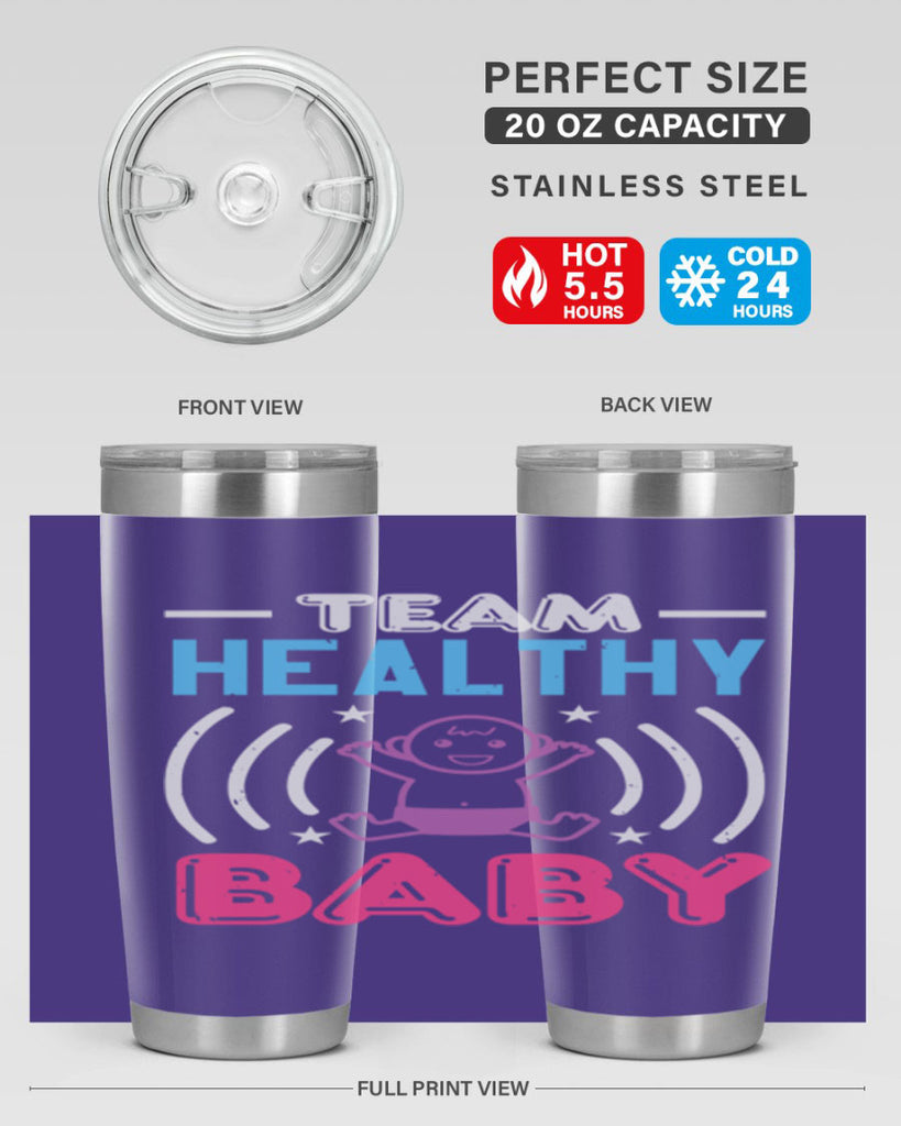 Team Healthy Baby Style 11#- baby shower- tumbler