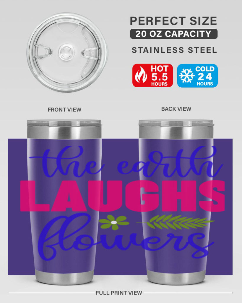 The Earth Laughs Flowers 531#- spring- Tumbler