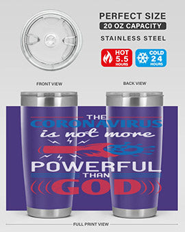The coronavirus is not more powerful than God Style 21#- corona virus- Tumbler