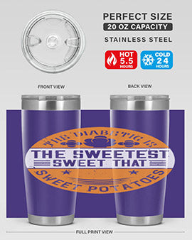 The diabetic is the sweetest sweet that eats sweet potatoes Style 10#- diabetes- Tumbler