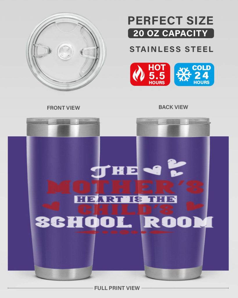 The mother’s heart is the child’s school room Style 15#- baby- Tumbler