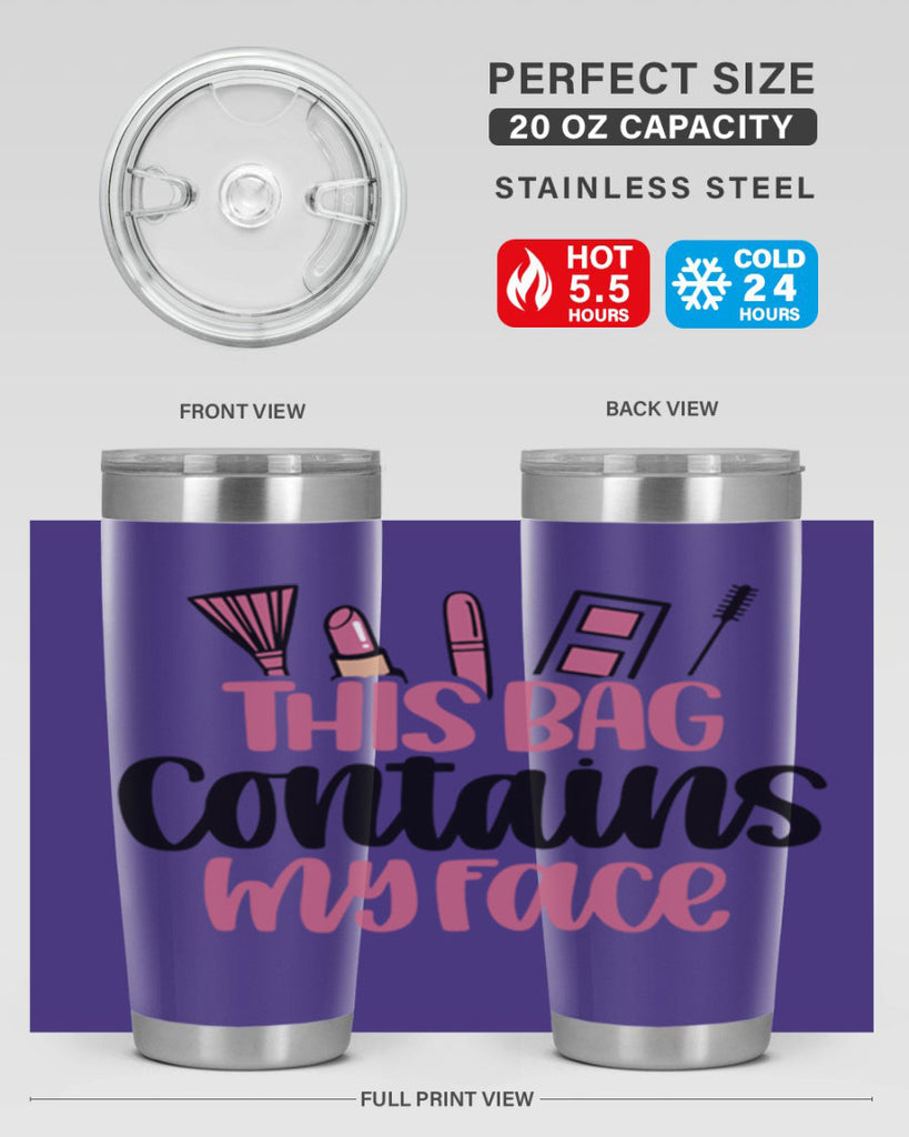 This Bag Contains My Face Style 14#- make up- Tumbler
