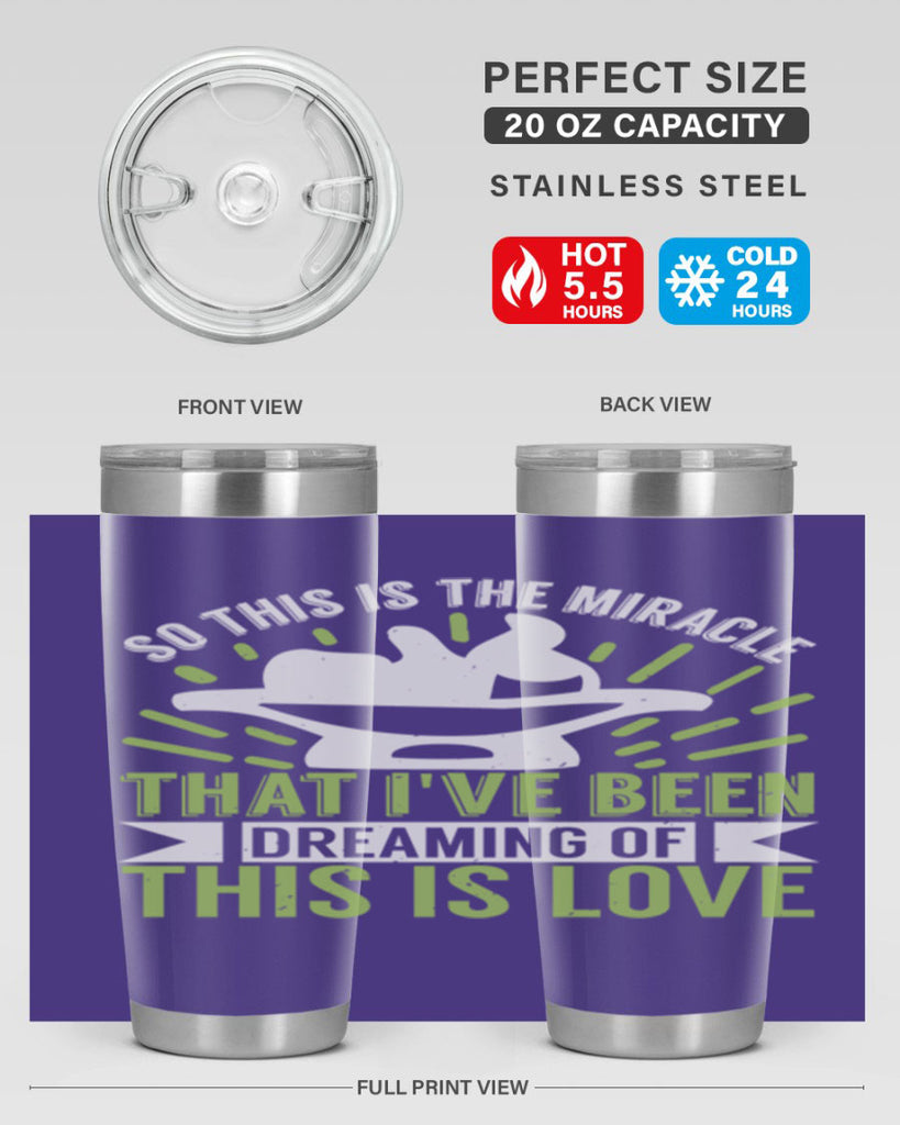 This is the miracle that i have been dreaming of Style 166#- baby- tumbler