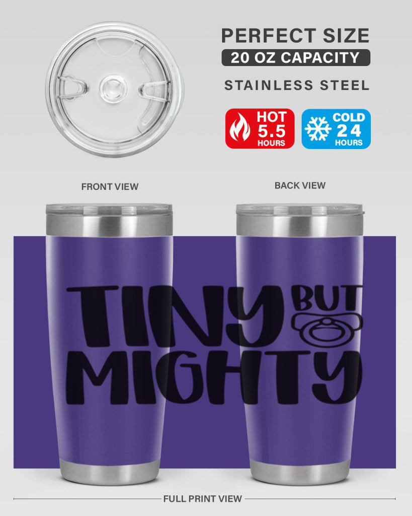 Tiny But Mighty Style 17#- baby- tumbler