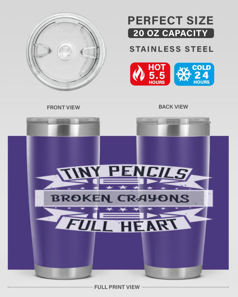 Tiny pencils broken crayons full heart Style 3#- teacher- tumbler