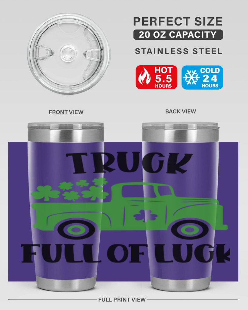 Truck Full Of Luck Style 19#- St Patricks Day- Tumbler