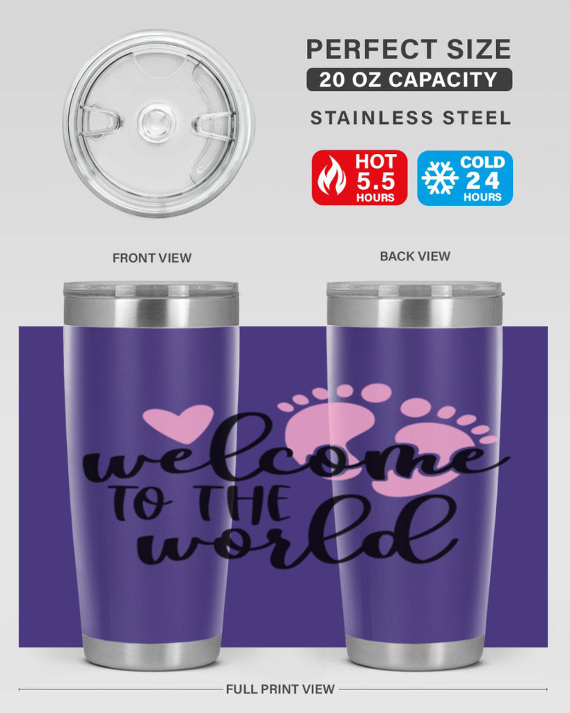 Welcome To The World Style 15#- baby- tumbler