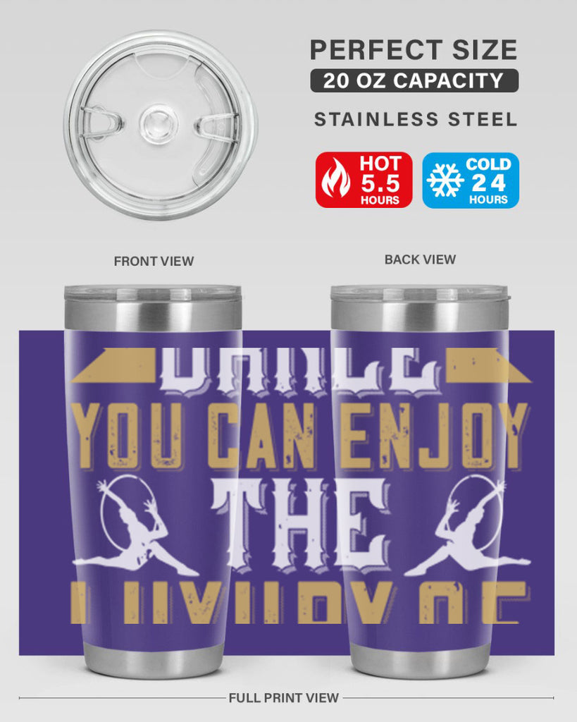 When you dance you can enjoy the luxury of being you44#- dance- Tumbler