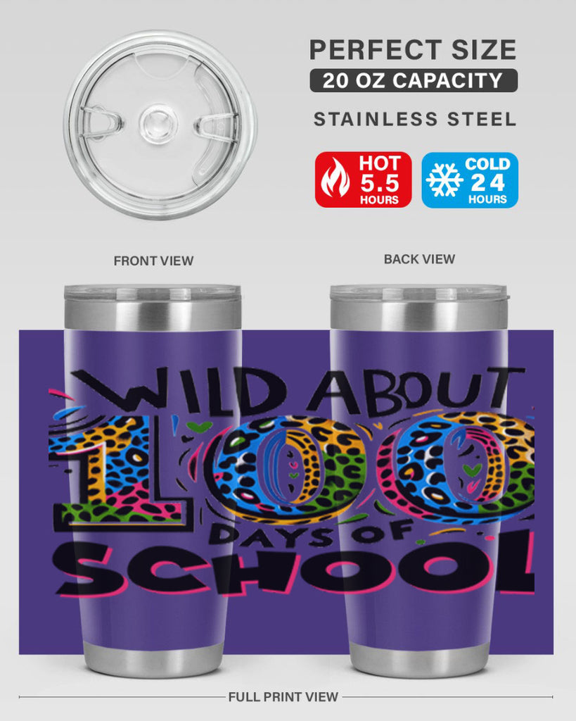 Wild about 100 days Sublimation 58#- 100 days of school- Tumbler
